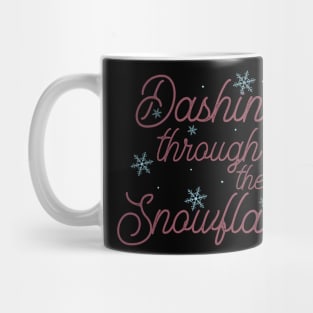 Dashing through the snowflakes Mug